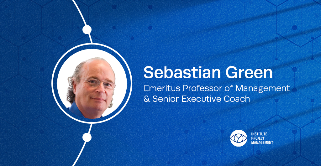 An Interview with Professor Sebastian Green on Strategic Project Management